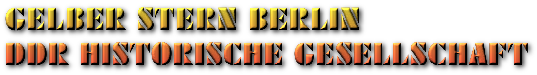 GS_GELBER_STERN_ORG_BERLIN__DDR_HISTORISCHE_GESELLSCHAFT_OST_BERLIN